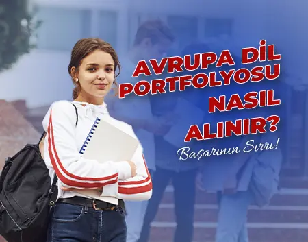 Avrupa Dil Portfolyosu Nasıl Alınır? | Kavacık İngiliz Kültür